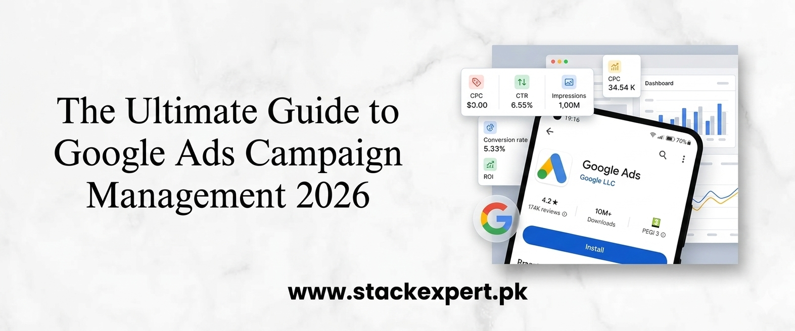 The Ultimate Guide to Google Ads Campaign Management 2026