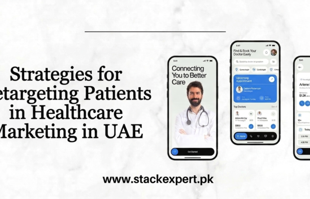 Strategies for Retargeting Patients in Healthcare Marketing in UAE