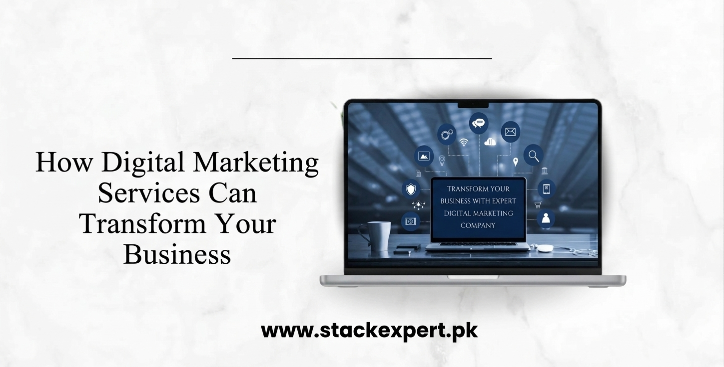 How Digital Marketing Services Can Transform Your Business