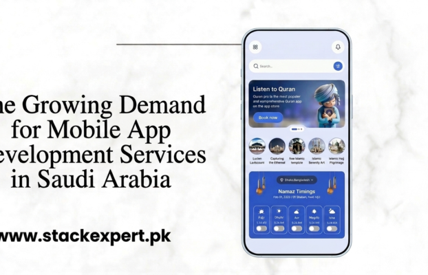 The Growing Demand for Mobile App Development Services in Saudi Arabia