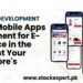Mobile Apps Development for E-Commerce in the USA