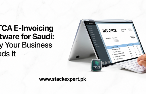 ZATCA E-Invoicing Software for Saudi: Why Your Business Needs It