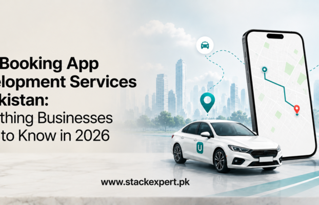 Ride Booking App Development Services in Pakistan: Everything Businesses Need to Know in 2026