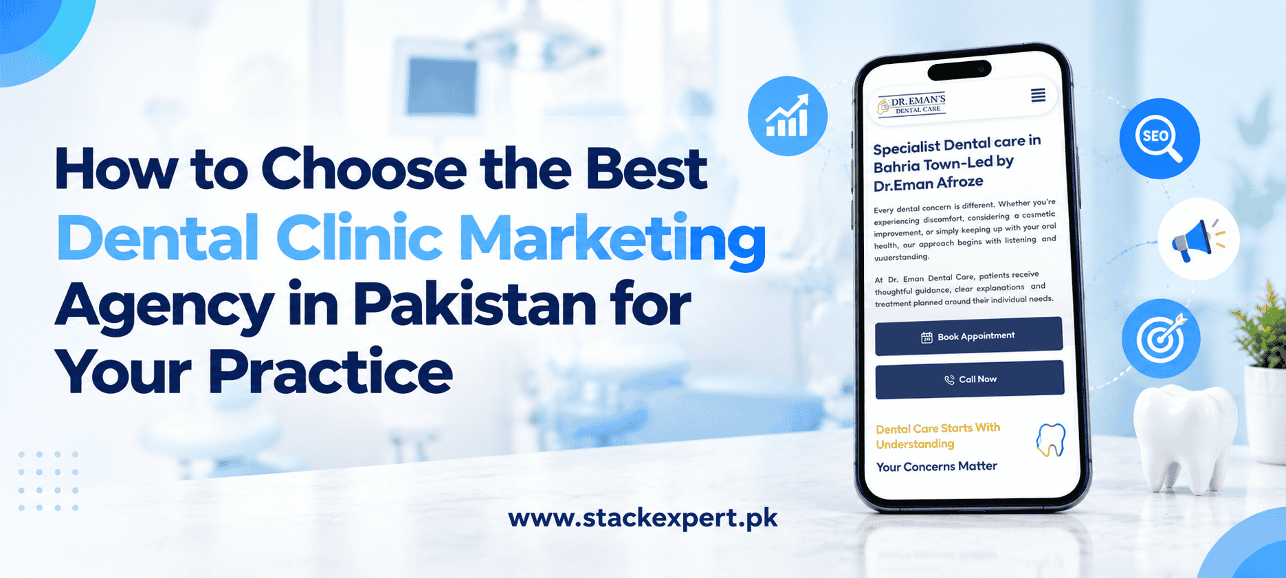 How to Choose the Best Dental Clinic Marketing Agency in Pakistan for Your Practice